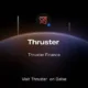 Thruster finance