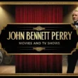 John Bennett Perry Movies and TV Shows