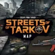 Streets of Tarkov Map