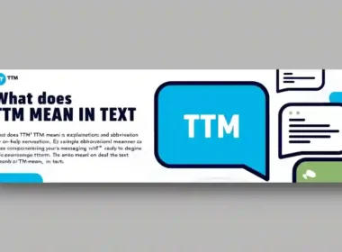 What Does TTM Mean in Text